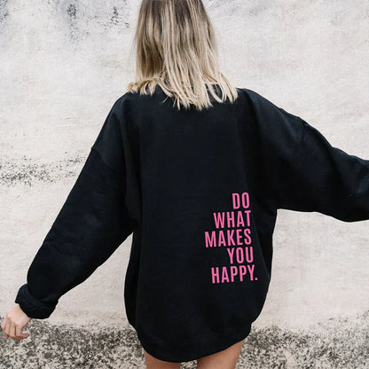 סווטשירט קפוצ'ון "Do What Makes You Happy"